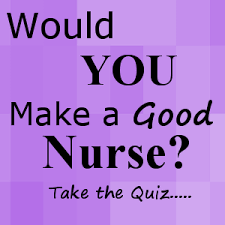 A lot of individuals admittedly had a hard t. Would I Make A Good Nurse