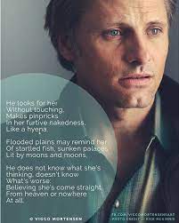 Poem C Viggo Mortensen Extract Complete Poem Can Be Found In Coincidence Of Memory Art Book By Viggo Mortensen Favorite Movie Quotes Viggo Mortensen Poems