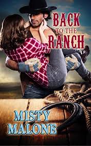 This is a cop's cop. Back To The Ranch Kindle Edition By Malone Misty Contemporary Romance Kindle Ebooks Amazon Com