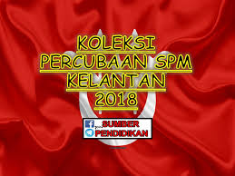 Koleksi soalan peperiksaan percubaan sejarah + skema jawapan. Percubaan Spm Sejarah Kelantan 2018 Sumber Pendidikan