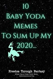 10 most relatable baby yoda driving memes. 10 Baby Yoda Memes To Sum Up My 2020 Kristy Nicolle