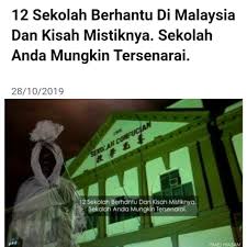 Boleh email kami di paranormalpgi@gmail.com. 12 Sekolah Berhantu Di Malaysia Dan Kisah Mistiknya Sekolah Anda Mungkin Tersenarai Malaysia Daily