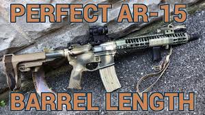 The Perfect Ar 15 Barrel Length