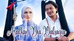 Asalkan dia bahagia adaptasi novel. Asalkan Dia Bahagia