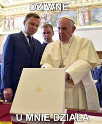 Ale papo, jak to zrobisz w przyszłym roku, to już nie będziesz prosumentem! Dziwne U Mnie Dziala Duda Papiez Franciszek Paczaizm Pl
