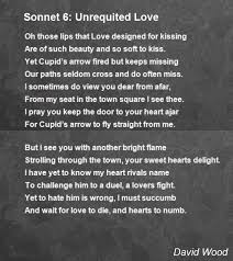 Of all the people my heart could have chosen, it decided on a boy who didn't have enough room in his own heart to love unrequited love quotes from movies. Sonnet 6 Unrequited Love By David Wood Sonnet 6 Unrequited Love Poem