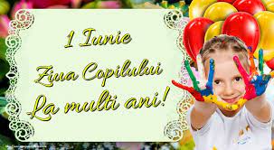 Ziua internaţională a ocrotirii copilului este sărbătorită în românia şi în alte aproximativ 50 de ţări, la data de 1 iunie. Pin On Felicitari De 1 Iunie