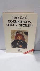 Çocukluğun Soğuk Geceleri 2. Baskı - TEZER ÖZLÜ | Nadir Kitap
