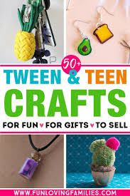 50 Crafts For Tweens And Teens Fun And Easy Ideas They Ll Love Tween Crafts Fun Diy Crafts Diy Crafts For Teens