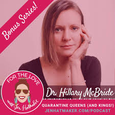 If I had to pick one leader who has impacted some of my internal messaging  more than any other person in the last year, it is Dr. Hillary McBride. Her  episode