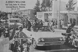 John Glenn Parade Through Downtown Cocoa Beach February 1962 With Annie Glenn And Lbj Cocoa Beach Vintage Florida Brevard County Florida