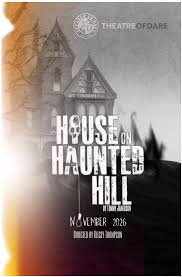 House on Haunted Hill - Theatre of Dare