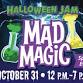 Halloween Jam: Mad Magic event in Oakland, CA