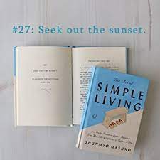 It's ordinary and it's everyday. The Art Of Simple Living 100 Daily Practices From A Japanese Zen Monk For A Lifetime Of Calm And Joy Kindle Edition By Masuno Shunmyo Lee Merrion Harriet Powell Allison Markin Religion