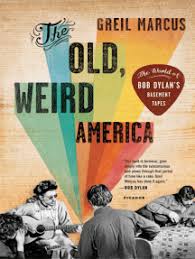 The basement tapes era is for me one of dylan's highest achievements. Read The Old Weird America Online By Greil Marcus Books