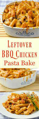 Bbq Chicken Pasta Bake Turn Any Kind Of Leftover Chicken Into A 2nd Meal Recipe Chicken Pasta Bake Bbq Chicken Pasta Bbq Chicken Recipes