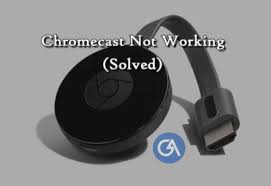 How To Fix Chromecast Not Working Issue Chromecast Wireless Streaming Wifi Extender
