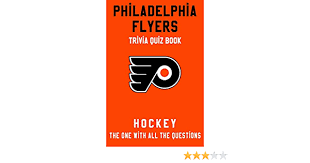 Perhaps it was the unique r. Philadelphia Flyers Trivia Quiz Book Hockey The One With All The Questions Nhl Hockey Fan Gift For Fan Of Philadelphia Flyers By Townes Clifton Amazon Ae