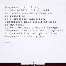 Comparison Is The Thief Of Joy Poetry Deep Thoughts Writing Thoughts