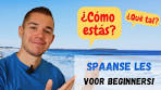 GRATIS SPAANSE LES VOOR BEGINNERS: ¿Cómo estás ... - YouTube
