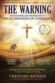 John paul ii chair of mariology, university of steubenville, ohio. The Warning Testimonies And Prophecies Of The Illumination Of Conscience English Edition Ebook Watkins Christine Bishop Gavin Ashenden Amazon De Kindle Shop
