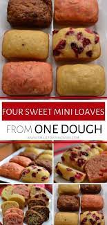 Four Sweet Mini Loves From One Dough Recipe Mini Loaf Cakes Savoury Cake Loaf Cake Recipes