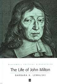 John Milton (Wiley Blackwell Critical Biographies #6)