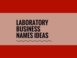 372 Catchy Laboratory Business Names Ideas Thebrandboy Com Business Names Creative Names Catchy Names