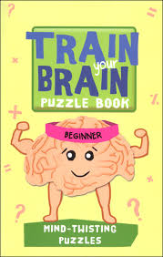 What does a gifted child like more than an intellectual challenge? Train Your Brain Puzzle Book Beginner Mind Twisting Puzzles Barron S Educational Series 9781438005379