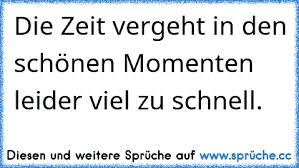 Ich Hasse Es Wenn Bei Schönen Dingen Die Zeit Immer So Schnell
