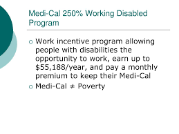 Ppt Medi Cal 250 Working Disabled Program Breaking Away