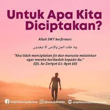 Q s adz dzariyat ayat 56 ayat quran. Untuk Apa Kita Diciptakan Di Dunia Ini