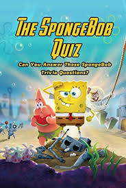 Rd.com knowledge facts there's a lot to love about halloween—halloween party games, the best halloween movies, dressing. The Spongebob Quiz Can You Answer These Spongebob Spongebob Squarepants Trivia By Allen Green