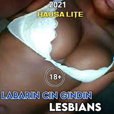 Find your friends on facebook. Labarin Cin Gindin Lesbians By Hausa Lite Okadabooks