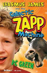 Erasmus James and the Galactic Zapp Machine (Zapp, #1) by D.C. Green