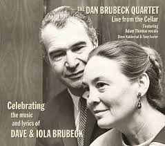Dan Brubeck Celebrates the Music and Lyrics of His Parents, Dave and Iola  Brubeck
