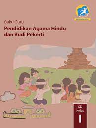 Kunci jawaban pendidikan agama islam pai kelas 4 kunci jawaban pai kelas 4 di semester i terdiri dari 5 pokok materi pelajaran 5 pokok materi selanjutnya pada semester 2. Kelas 1 Buku Guru Pendidikan Agama Hindu Dan Budi Pekerti Pdf