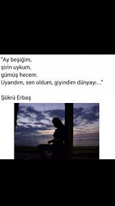 Gozlerin Omrumun Gogu Olsun Demistim Cok Degil Ki Sukru Erbas Resimli Alintilar Guzel Soz Edebiyat