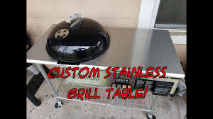 We offer multiple designed tops and shelf surfaces that includes ¾ cabinet grade plywood, 16 gauge galvanized, 16 gauge stainless steel in both. Sdsbbq Custom Weber Grill Table From A Stainless Steel Prep Table Youtube