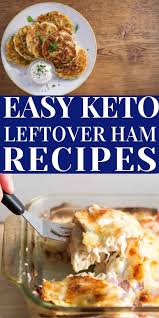 20 Best Keto Recipes For Leftover Ham Chasing A Better Life Lifestyle Keto Guide Travel Keto Recipes Leftover Ham Recipes Easy Ketogenic Meal Plan Leftovers Recipes