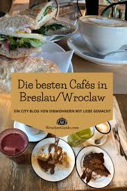 Die Besten Cafes In Breslau Polen Wroclaw Essen Gutes Fruhstuck Lebensmittel Essen