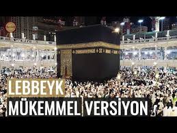 Lebbeyk Allahumme Lebbeyk Mukemmel Versiyon Youtube Islam Musluman Dualar
