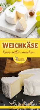 Kase Selber Machen Weichkase Camembert Kase Selber Machen Frischkase Selber Machen Lebensmittel Selber Machen