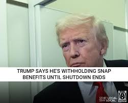 Trump says he's withholding SNAP benefits until the shutdown ends. Link in  comments below.