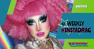 THE WEEKLY INSTADRAG: 01/31/21 #WERRRK -