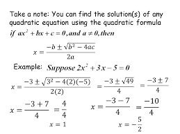 Here is an example with two answers: The Quadratic Formula And The Discriminant Ppt Download