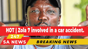 Popular tv star and musician zola 7 is set to make a major comeback to the small screen. Hot Zola 7 Involved In A Car Accident Youtube
