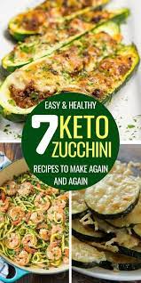 Keto Zucchini Recipes To Stay Healthy On Keto Easy Zucchini Recipes Zucchini Keto Recipe Zucchini Recipes