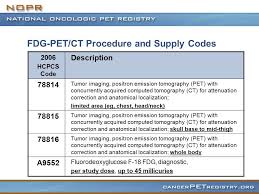There are specific cpt codes for pet only and combined pet/ct scans. Medicare Transmittal 956 Cr 5124 May 19 2006 Nopr Billing Instruction Clarification Physician Offices Idtf Use Qr Modifier Hospitals Use Qr And V Ppt Download