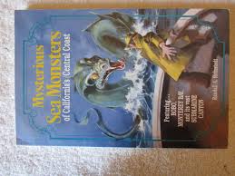 Mysterious sea monsters of california's central coast. Mysterious Sea Monsters Of California S Central Coast Reinstedt Randall A Bergez John Greco Ed 9780933818064 Amazon Com Books